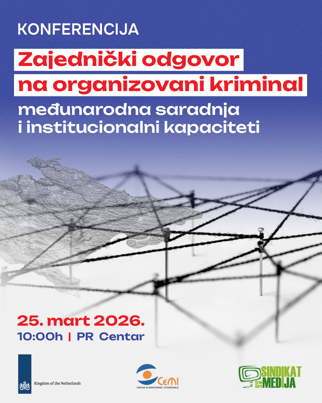 📢 NAJAVA: OKRUGLI STO - ,,Zajednički odgovor na organizovani kriminal - Meðunarodna saradnja i institucionalni kapaciteti"