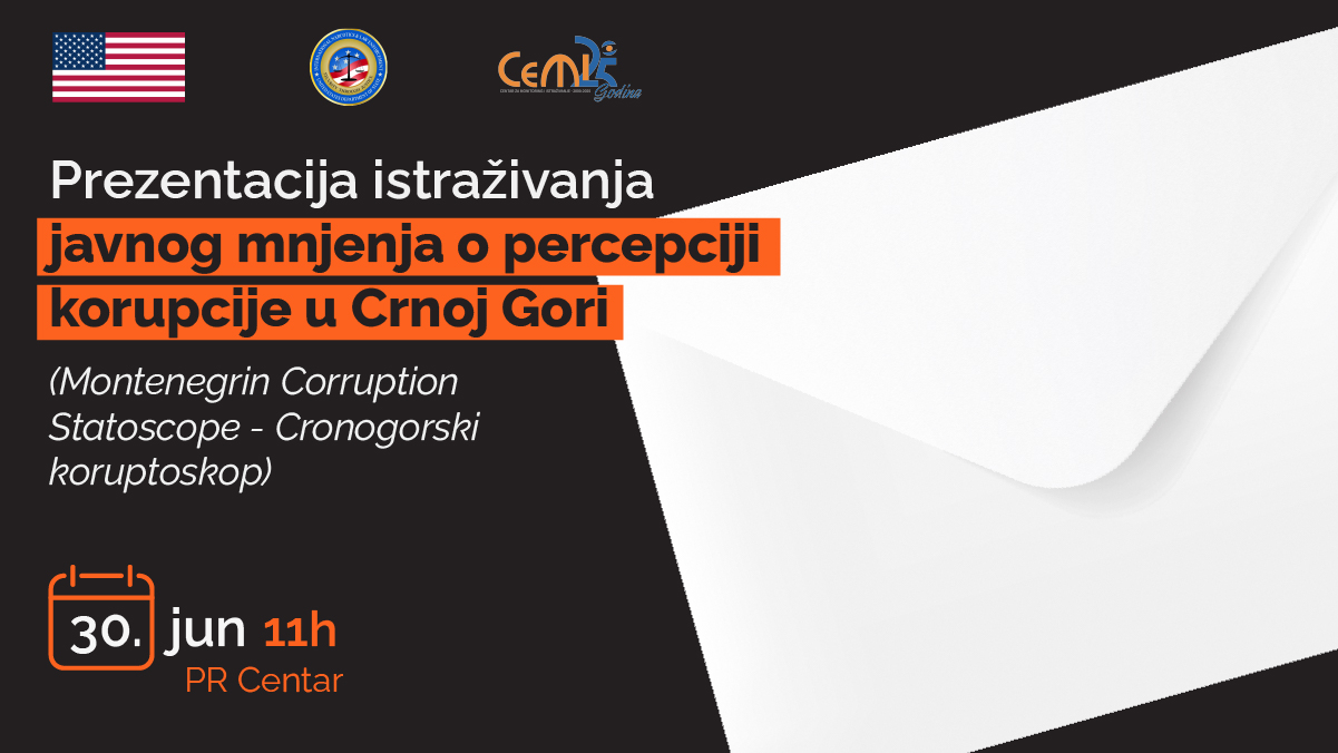 📢NAJAVA: Prezentacija istraživanja javnog mnjenja o percepciji korupcije u Crnoj Gori (Montenegrin Corruption Statoscope - Crnogorski koruptoskop)