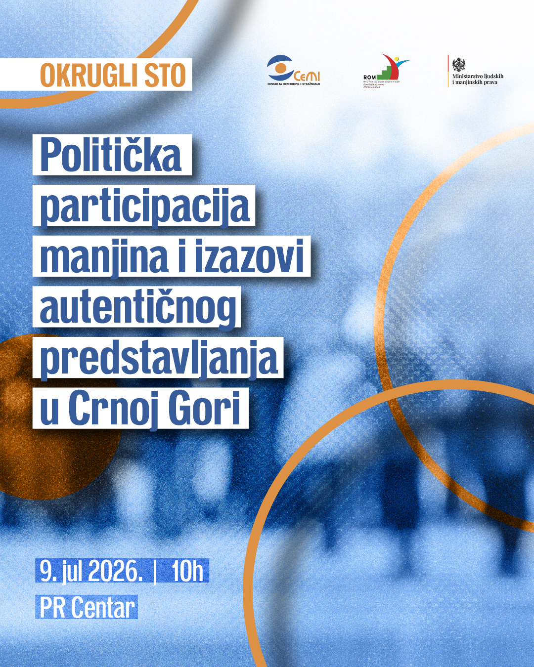 📢NAJAVA OKRUGLOG STOLA - POLITIČKA PARTICIPACIJA MANJINA I IZAZOVI AUTENTIČNOG PREDSTAVLJANJA U CRNOJ GORI